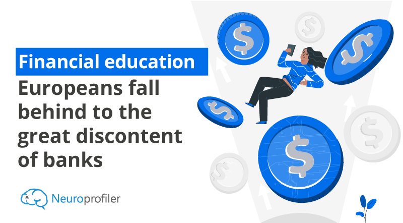 Financial-education-Europeans-fall-behind-to-the-great-discontent-of-banks